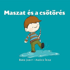 Maszat és a csőtörés - Berg Judit