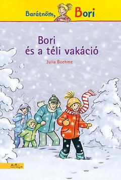 Bori és téli vakáció - Barátnőm Bori - Julia Boehme