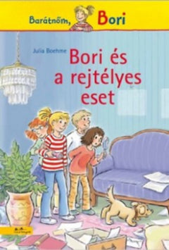 Bori és a rejtélyes eset - Barátnőm, Bori - Julia Boehme