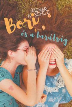 Bori és a barátság - Dagmar Hossfeld