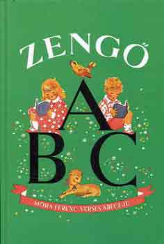 Zengő ABC - Móra Ferenc