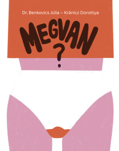 Megvan? - Dr. Benkovics Júlia