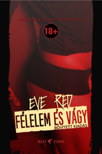 Félelem és vágy (bővített kiadás)