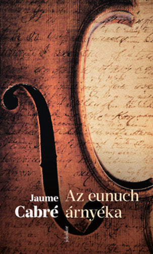 Az eunuch árnyéka