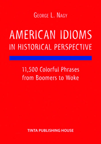American Idioms in Historical Perspective