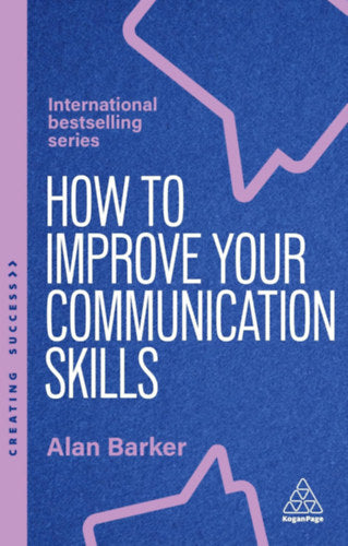 How to Improve Your Communication Skills - Barker, Alan
