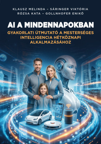 AI a mindennapokban - Klausz Melinda, Sáringer Viktória, Rózsa Kata, Gollnhofer Enikő