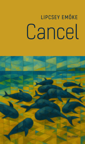 Cancel - Lipcsey Emőke