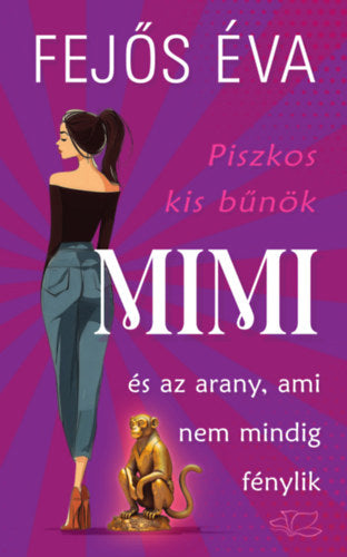 Piszkos kis bűnök-sorozat 2. - Mimi és az arany, ami nem mindig fénylik