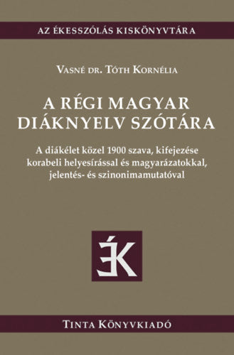 A régi magyar diáknyelv szótára