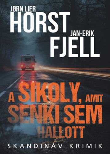 A sikoly, amit senki sem hallott