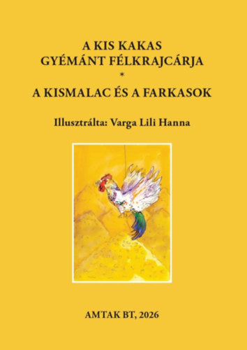 A kis kakas gyémánt félkrajcárja - A kismalac és a farkasok