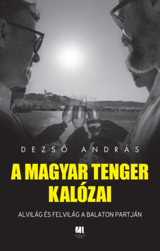 A magyar tenger kalózai