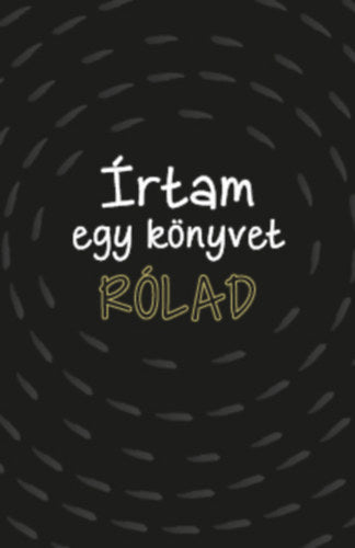 Írtam egy könyvet rólad