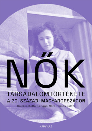 Nők társadalomtörténete a 20. századi Magyarországon