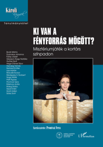 Ki van a fényforrás mögött - 