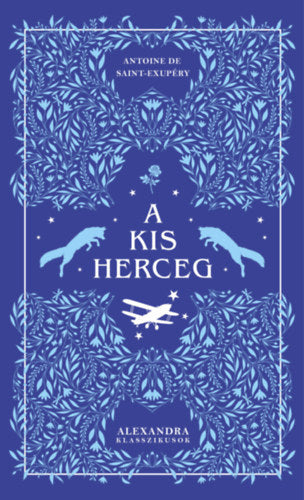 A kis herceg - Antoine de Saint-Exupéry