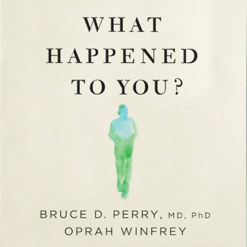 What Happened to You?