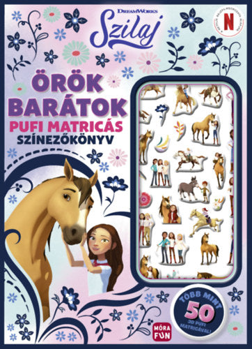 Szilaj - Örök barátok