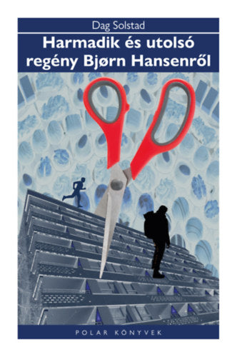 Harmadik és utolsó regény Bjorn Hansenről