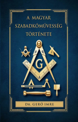 A magyar szabadkőművesség története