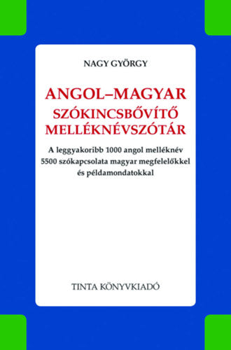 Angol-magyar szókincsbővítő melléknévszótár