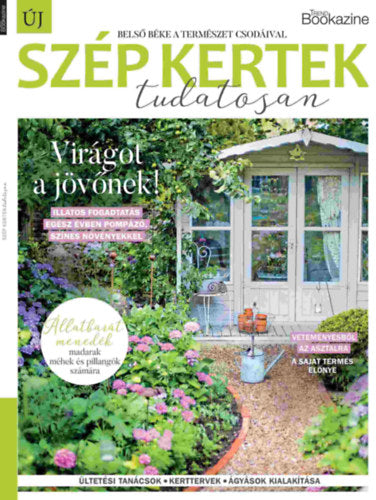 Trend Bookazine - Szép kertek - tudatosan