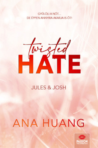 Twisted Hate - Jules & Josh - Floral Edition