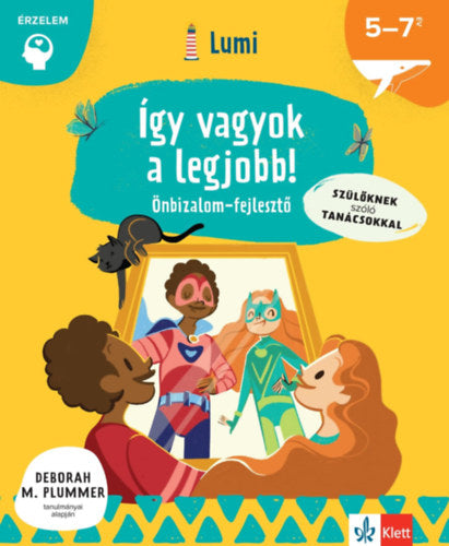 Így vagyok a legjobb! - Önbizalomfejlesztő 5-7 éveseknek