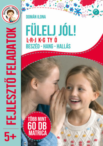 Fülelj jól l-r-j
