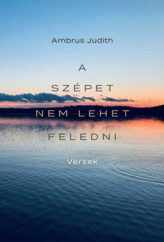 A szépet nem lehet feledni