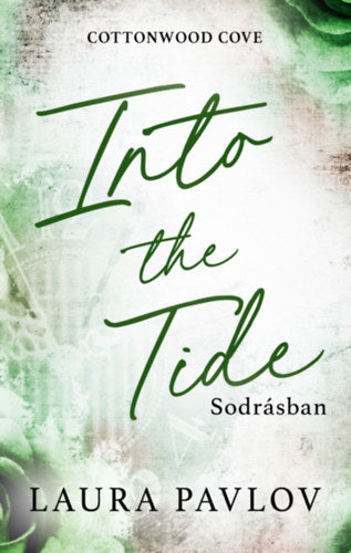 Into the Tide - Sodrásban