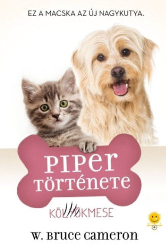 Piper története- Ez a macsaka az új nagykutya