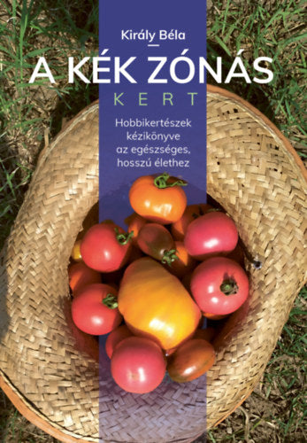 A kék zónás kert