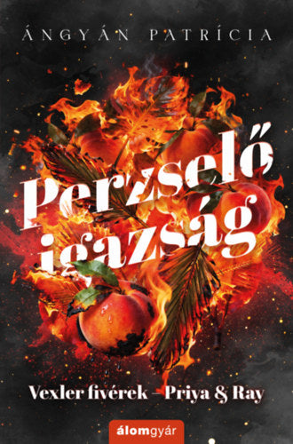 Perzselő igazság - Priya &amp; Ray