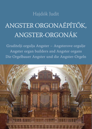 Angster orgonaépítők, Angster-orgonák