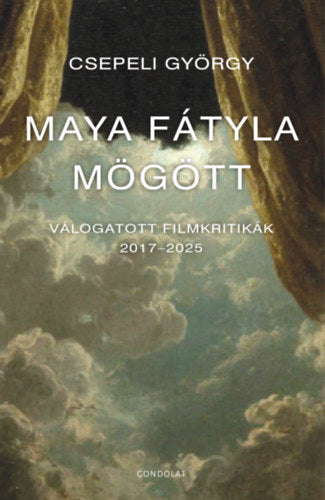 Maya fátyla mögött
