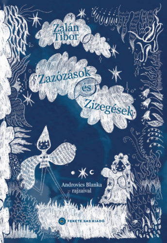 Zazózások és Zizegések