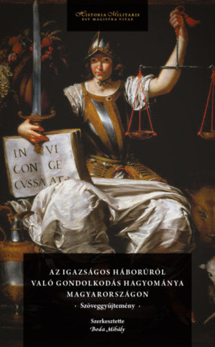 Az igazságos háborúról való gondolkodás hagyománya Magyarországon