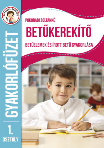 Ügyesedj, okosodj: Betűkerekítő 1 osztály