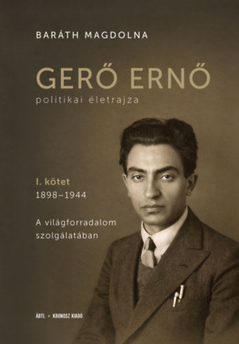 Gerő Ernő politikai életrajza I.