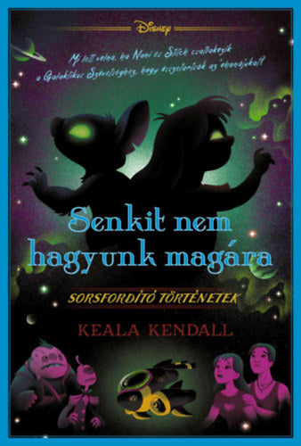 Disney - Sorsfordító történetek - Senkit nem hagyunk magára (különleges kiadás)
