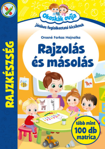 Okoskák Ovija -Rajzolás és másolás