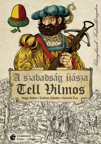 A szabadság íjásza - Tell Vilmos