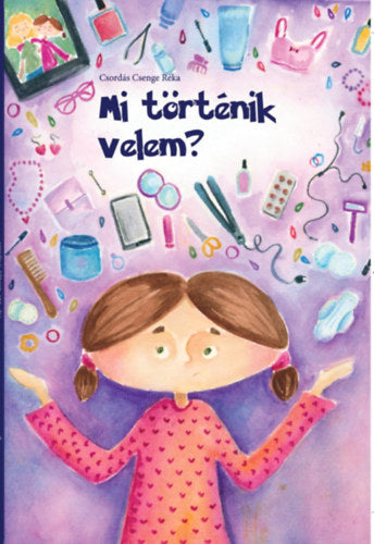 Mi történik velem?