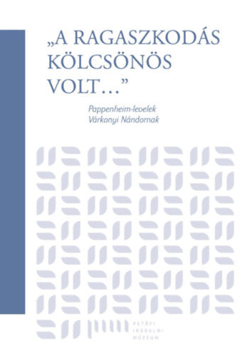 "A ragaszkodás kölcsönös volt"