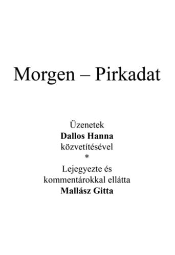 Az angyal válaszol - Morgen - Pirkadat