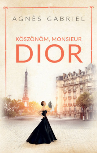 Köszönöm, Monsieur Dior