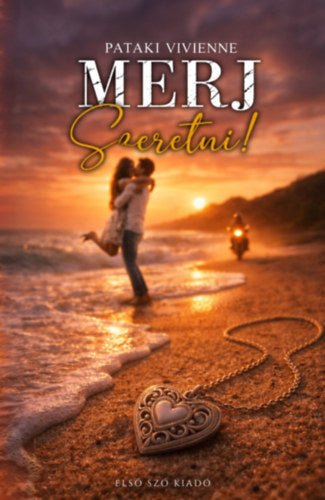Merj szeretni!