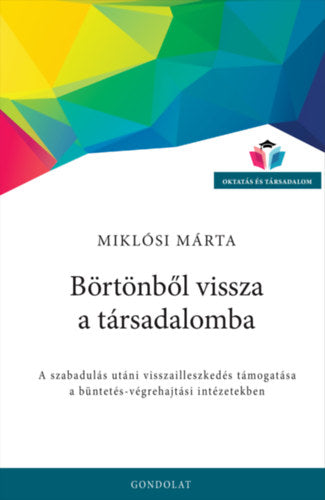 Börtönből vissza a társadalomba